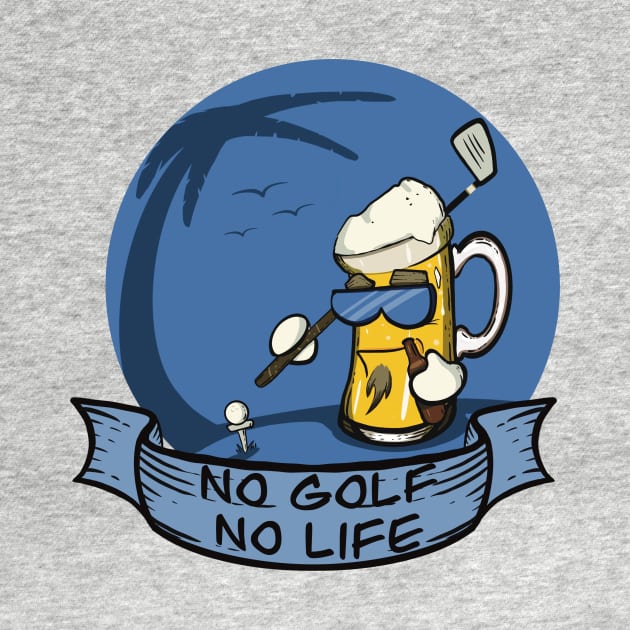 No Golf No Life by Owl-Syndicate